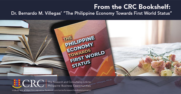 It Is Possible for the Philippines to Reach First World Status Filipino Economist, Dr. Bernardo Villegas Explains How